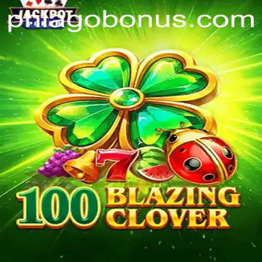 Exploring the Fascinating World of 100BlazingClover and the Role of Phlago